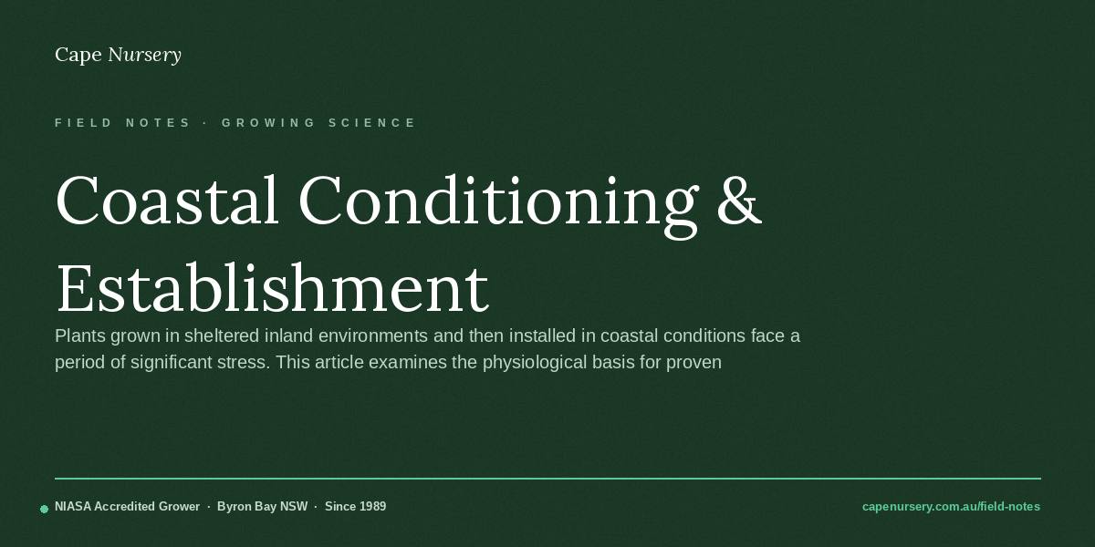 Coastal Conditioning and Establishment Success: The Case for Provenance-Matched Stock